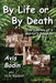 By Life or By Death by Avis Bodin