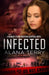Infected by Alana Terry