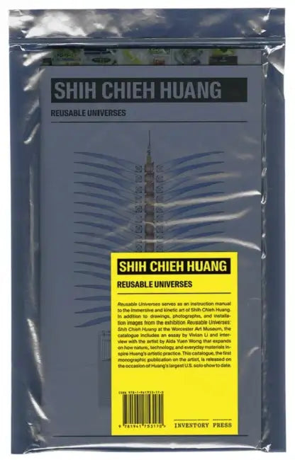 Shih Chieh Huang: Reusable Universes by Shih Chieh Huang, Matthias Waschek, Vivian Li