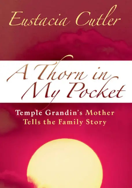 A Thorn in My Pocket by Eustacia Cutler