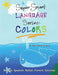 Super Smart Language Series: Colors by April Chloe Terrazas, April Chloe Terrazas
