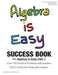 Algebra is Easy Part 1 SUCCESS BOOK by April Chloe Terrazas