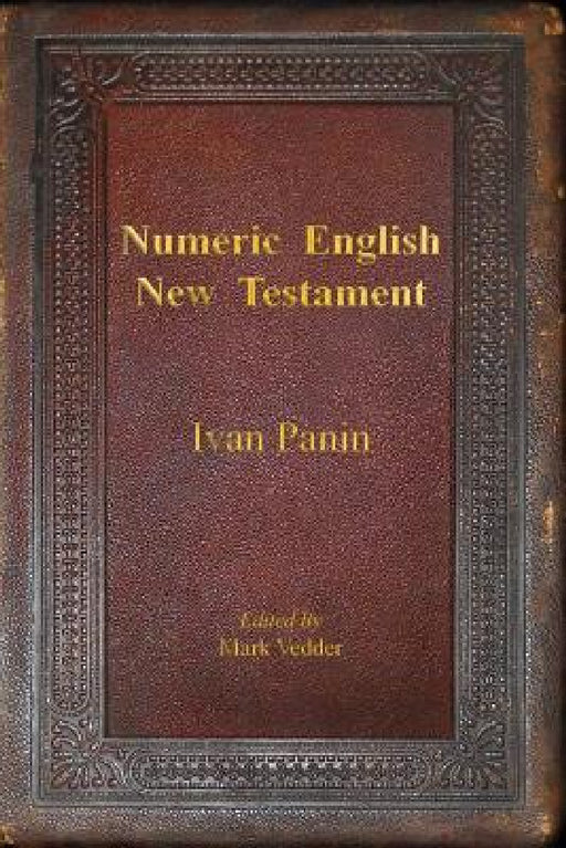 Numeric English New Testament by Ivan Panin, Mark Vedder