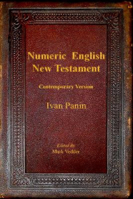 Numeric English New Testament: Contemporary Version by Ivan Panin, Mark Vedder