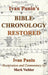 Ivan Panin's Bible Chronology Restored by Panin, Ivan