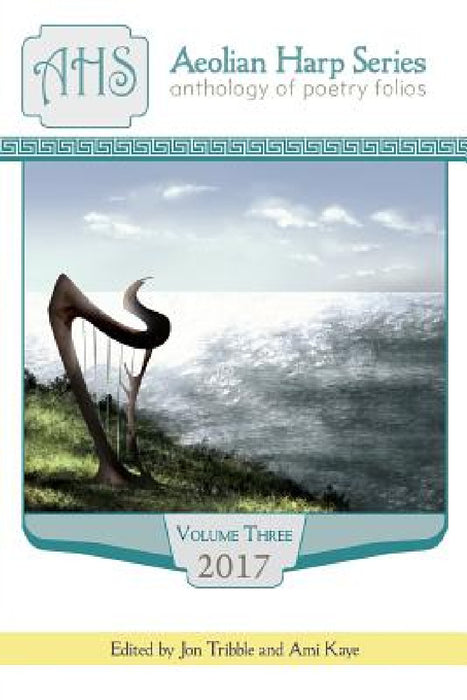 Aeolian Harp Anthology, Volume 3 by Ami Kaye, Jon Tribble