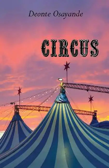 Circus: Poems by Deonte Osayande