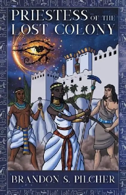 Priestess of the Lost Colony by Brandon S. Pilcher