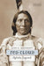 Red Cloud: Oglala Legend by John D. McDermott