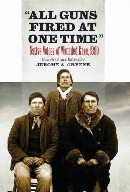 All Guns Fired at 1 Time by Jerome a. Greene
