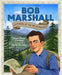 Bob Marshall: Defender of the Wilderness by Linda Marshall