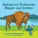 Halhata Na Thathanka / Magpie and Buffalo by Alfreda Beartrack Algeo, Violet Catches