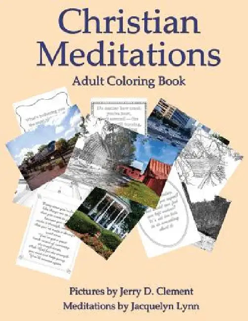 Christian Meditations: Adult Coloring Book by Jacquelyn Lynn