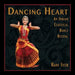 Dancing Heart: An Indian Classical Dance Recital by Rani Iyer