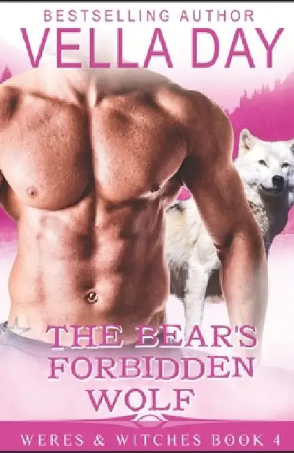 The Bear's Forbidden Wolf: A Paranormal Fantasy Saga by Vella Day