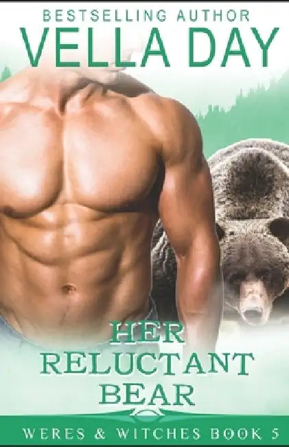 Her Reluctant Bear by Vella Day