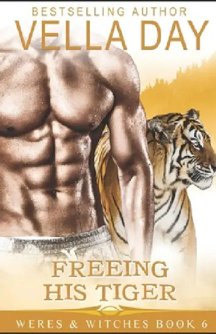 Freeing His Tiger by Vella Day