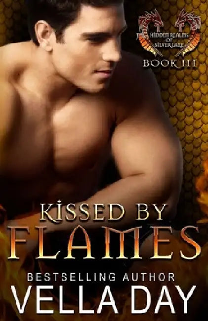 Kissed By Flames by Vella Day