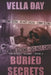 Buried Secrets: A Dark Romantic Suspense by Vella Day