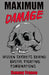 Maximum Damage: Hidden Secrets Behind Brutal Fighting Combinations by Sammy Franco
