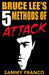 Bruce Lee's 5 Methods of Attack by Sammy Franco