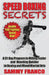 Speed Boxing Secrets: A 21-Day Program to Hitting Faster and Reacting Quicker in Boxing and Martial Arts by Sammy Franco