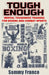 Tough Enough: Mental Toughness Training for Boxing, MMA and Martial Arts by Sammy Franco