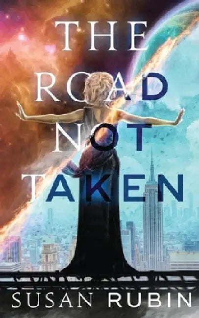 The Road Not Taken by Susan Rubin