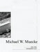 Michael W. Muecke Undergraduate Work: 1986-1989 by Michael W. Muecke