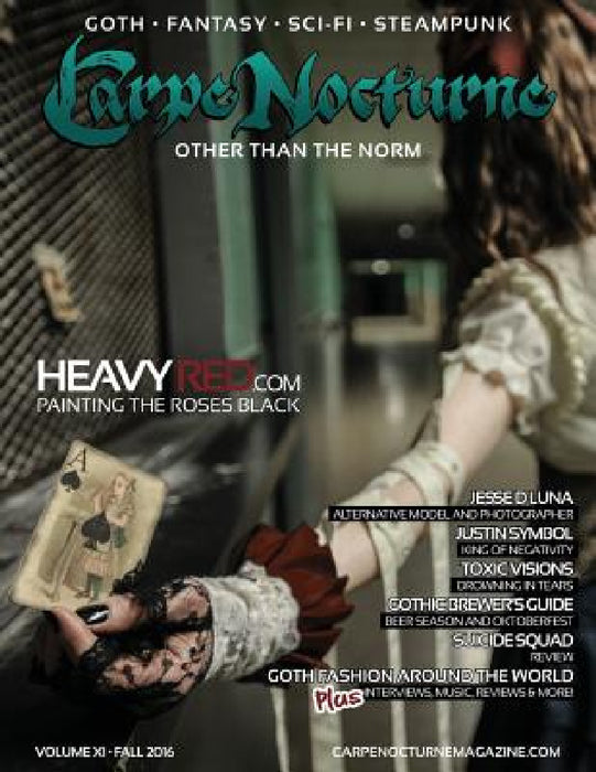Carpe Nocturne Magazine Fall 2016: Volume XI Fall 2016 by Various