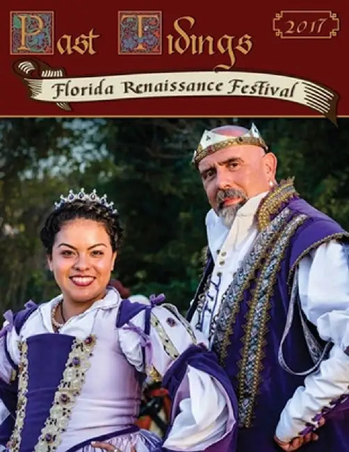 Past Tidings: Florida Renaissance Festival 2017 by Visual Adjectives