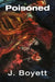 Poisoned by J. Boyett