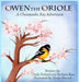 Owen the Oriole: A Chesapeake Bay Adventure by Cindy Freland, Barbara Rew