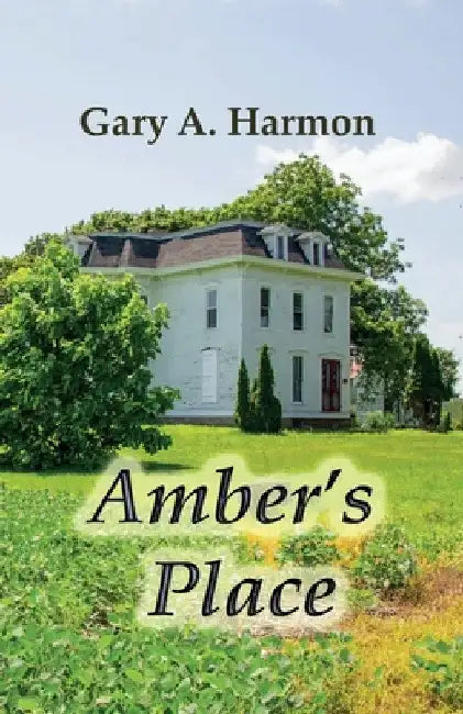 Amber's Place by Gary Allen Harmon