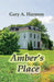 Amber's Place by Gary Allen Harmon