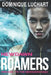 Newdawn Roamers: Prequel to the Newdawn Saga by Dominique Luchart