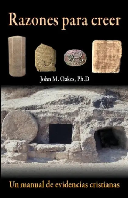 Razones para creer by John M. Oakes