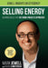 Selling Energy: Inspiring Ideas That Get More Projects Approved! by Mark T. Jewell, Rachel a. Christenson, Rachel a. Christenson