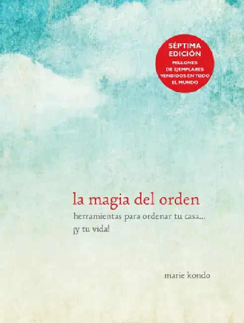 La Magia del Orden by Marie Kondo