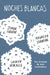 Noches Blancas: Tres Historias de Amor Inolvidables / Let It Snow by John Green