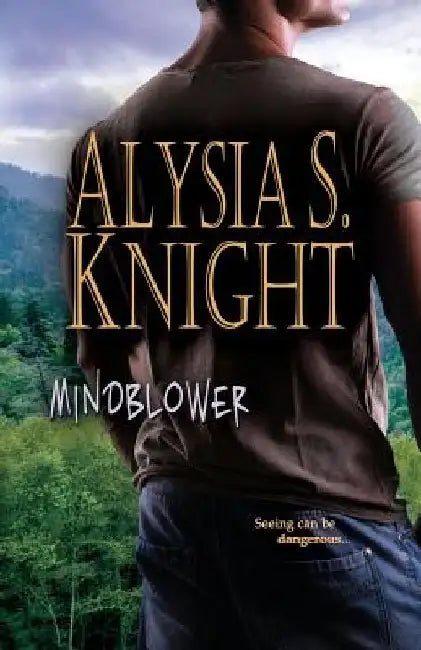 Mindblower by Alysia S. Knight