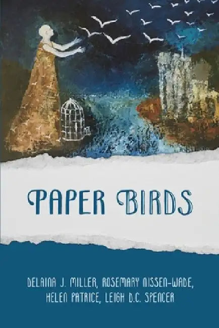 Paper Birds by Delaina J. Miller