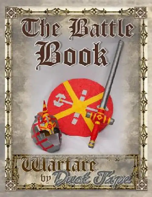 The Battle Book: Warfare by Duct Tape by Mark Erickson