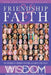 Friendship and Faith, Second Edition: The WISDOM of women creating alliances for peace by The Women of Wisdom, Barbara Mahany, Eileen Flanagan