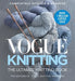 Vogue Knitting the Ultimate Knitting Book: Completely Revised & Updated by Editors of Vogue Knitting Magazine