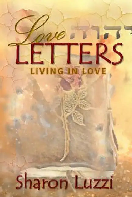 Love Letters: Living In Love by Iris M. Williams