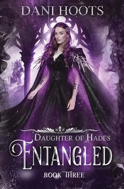 Entangled by Dani Hoots