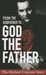 From the Godfather to God the Father: The Michael Francise Story by Michael Francise