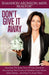 Don't Give It Away: Maximize The Sales Price Of Your Home By Discovering The Emotional Mistakes Every Home Seller Makes...And How To Avoid Them by Shannon Aronson
