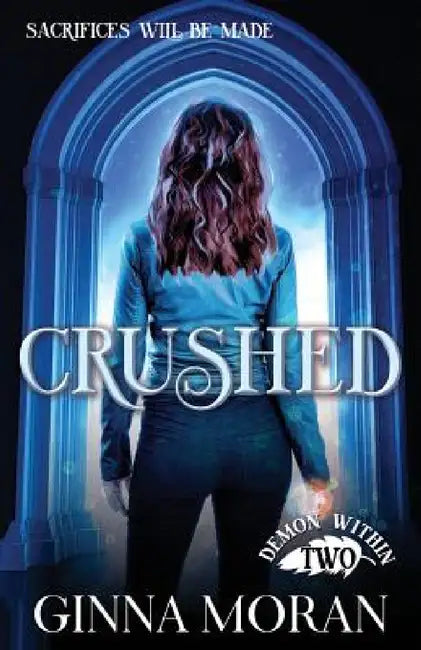 Crushed by Ginna Moran